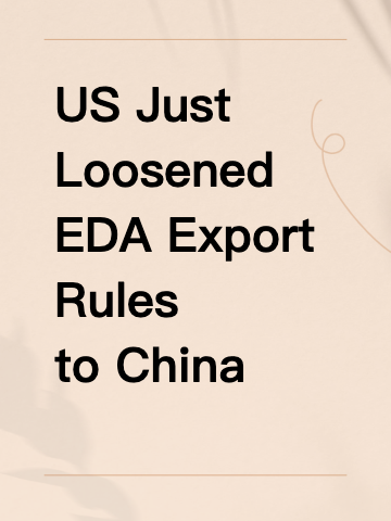 US Just Loosened EDA Export Rules to China — This Is Bigger Than It Looks