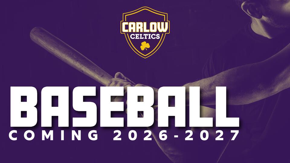 Carlow’s Getting a Baseball Team!