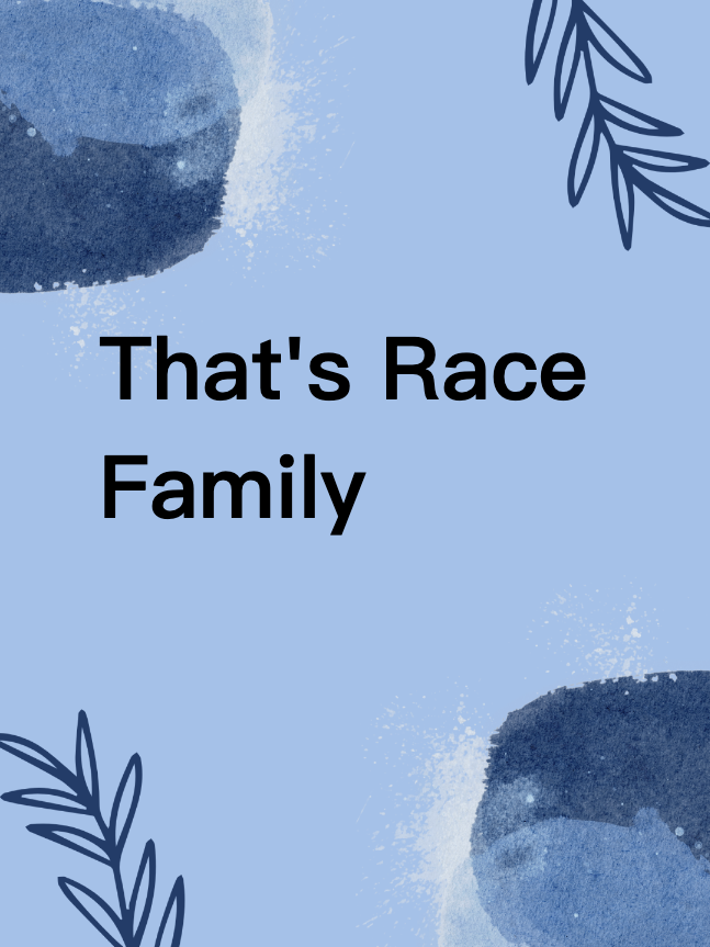That's Race Family
