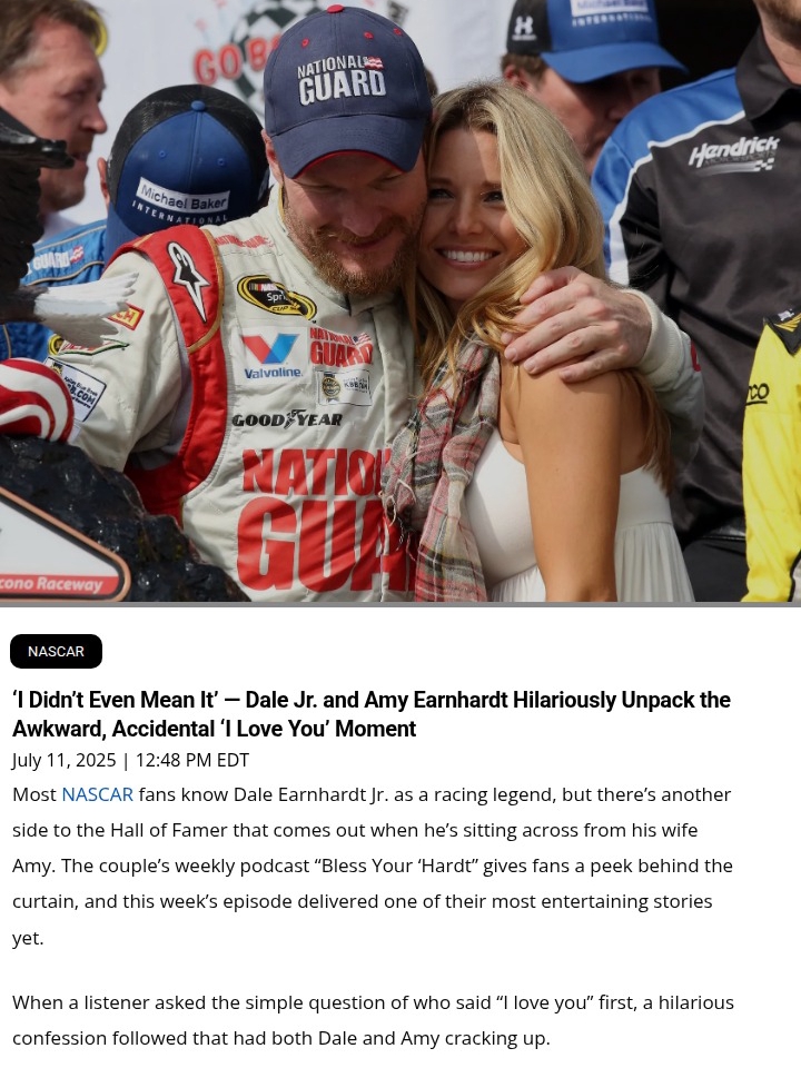 Dale Jr. & Amy’s Accidental 'I Love You'
