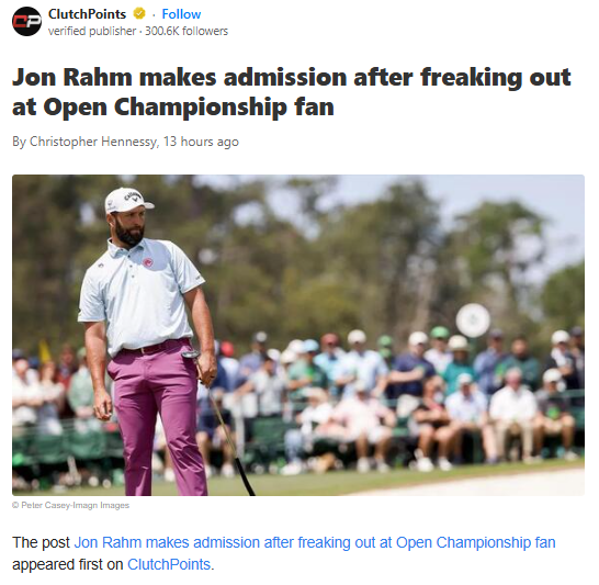Rahm’s Fiery Moment at The Open: Overblown?