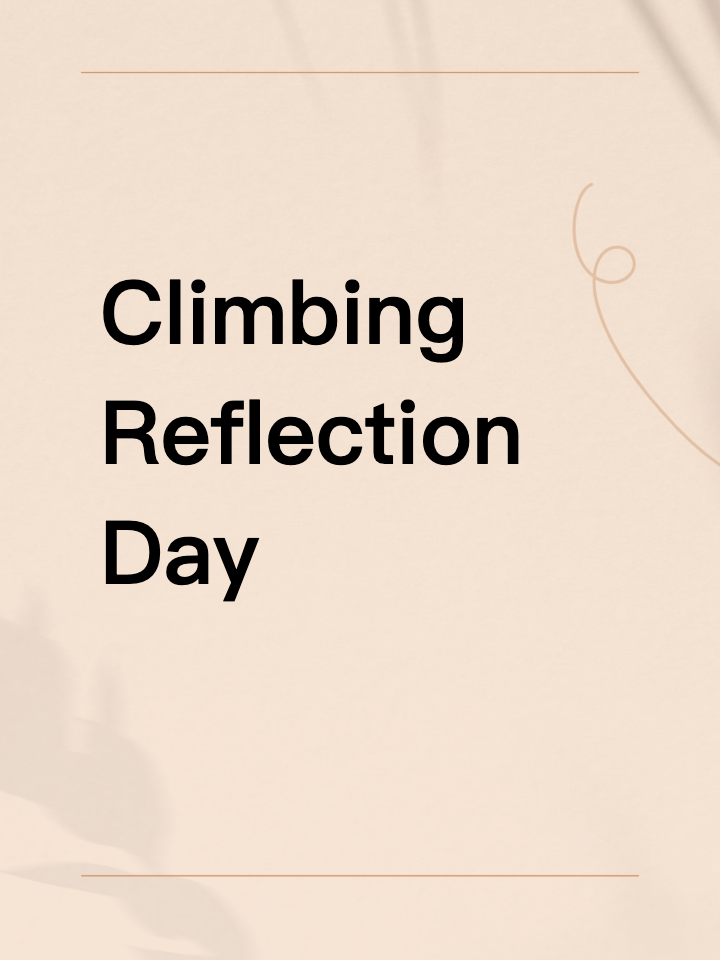Climbing Reflection Day