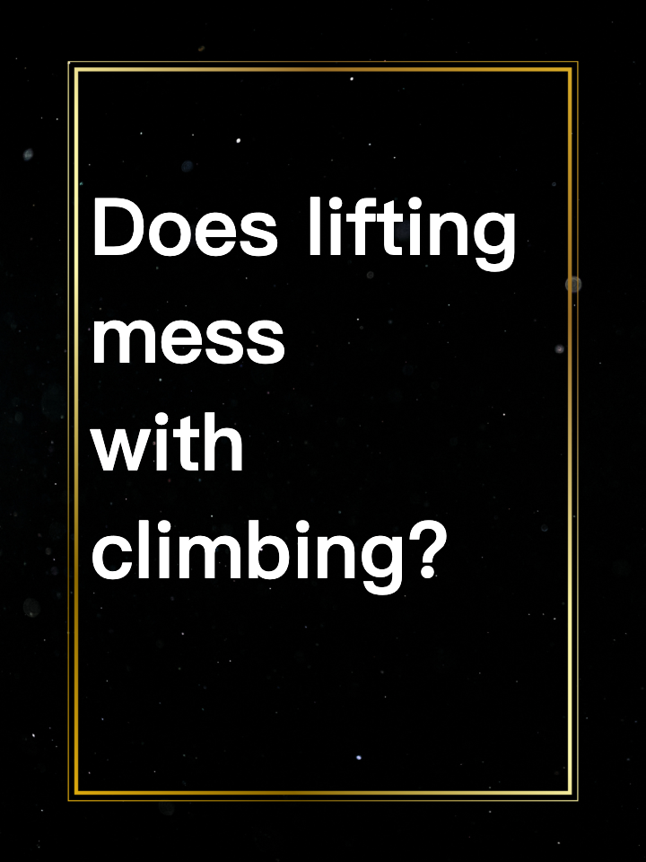 Does lifting mess with climbing?