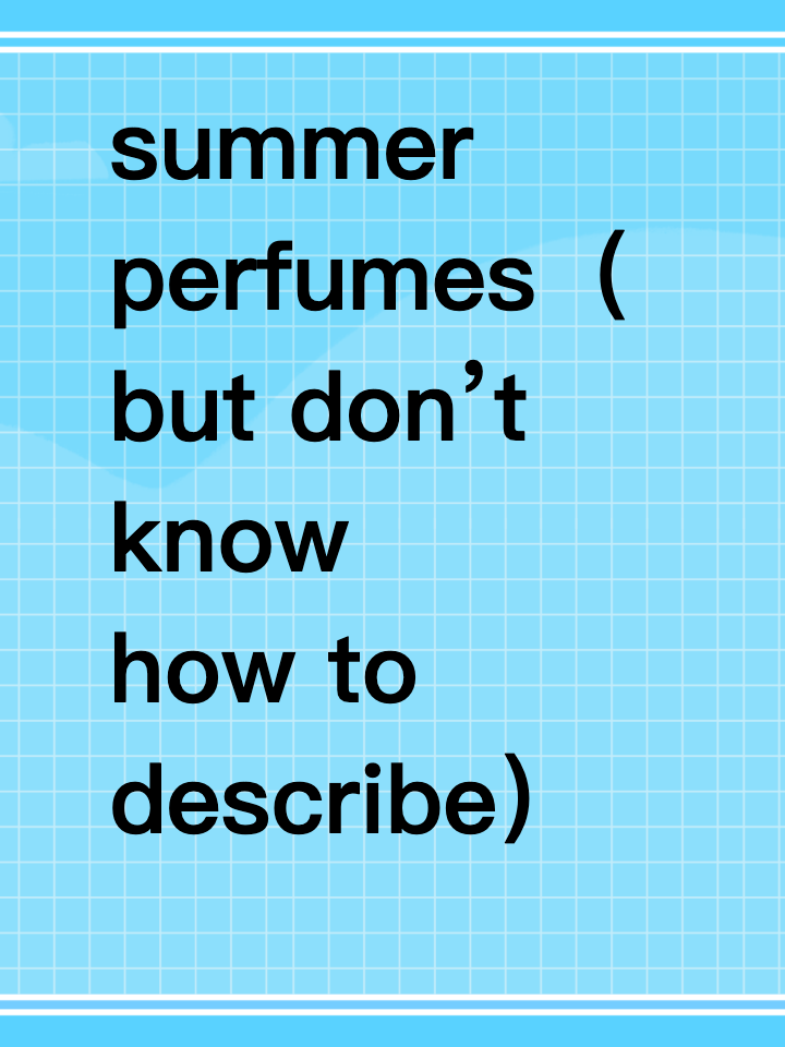 My go-to summer perfumes (aka I liked them but don’t know how to describe scents lol)