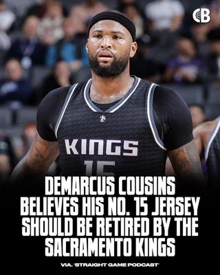Should the Kings Retire DeMarcus Cousins’ No. 15?