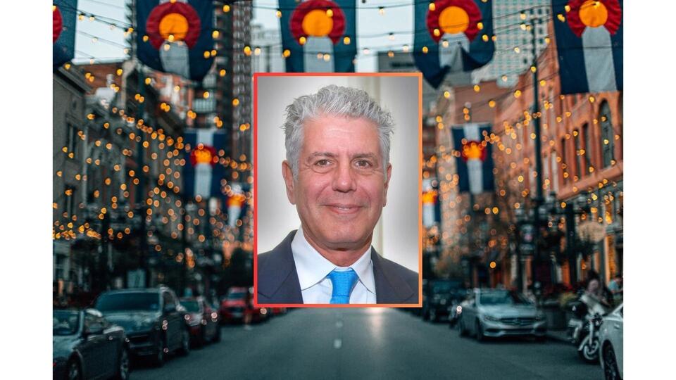 Anthony Bourdain’s favorite Denver eats live on