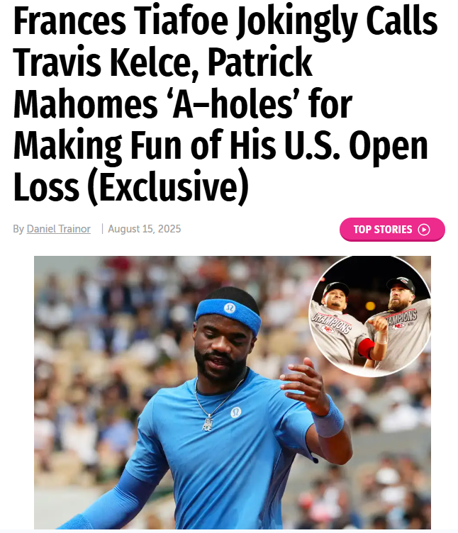 Kelce & Mahomes Troll Tiafoe at US Open