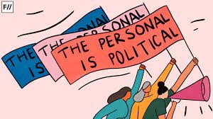 The Personal Becomes Political