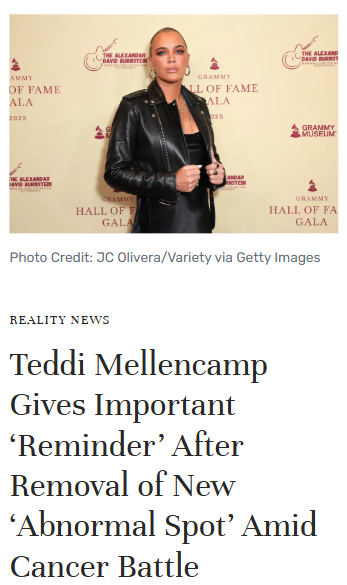 Teddi Mellencamp’s Skin Check Wake-Up Call