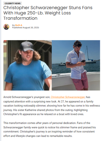 Schwarzenegger’s Son Drops 250 Pounds—Whoa!