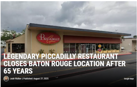 Baton Rouge says goodbye to a Piccadilly icon