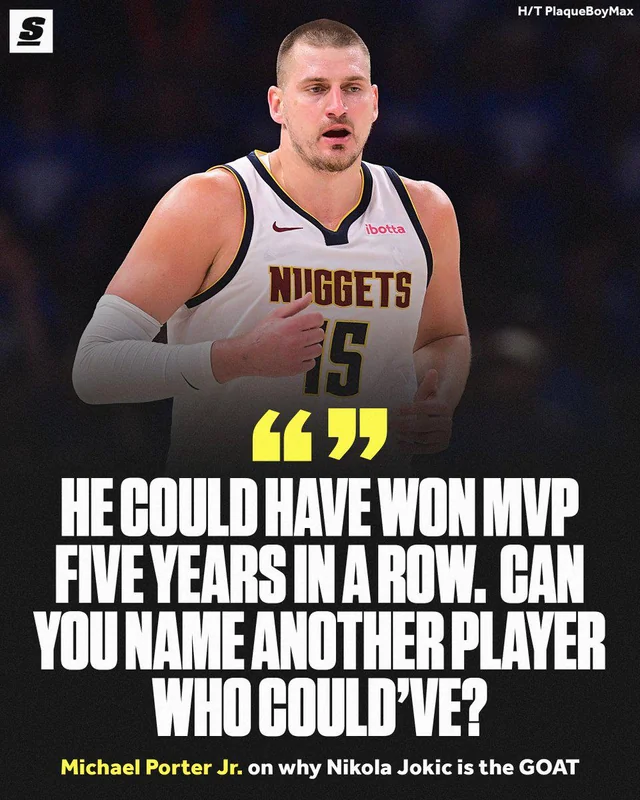 Michael Porter Jr. Says Nikola Jokic Is the GOAT