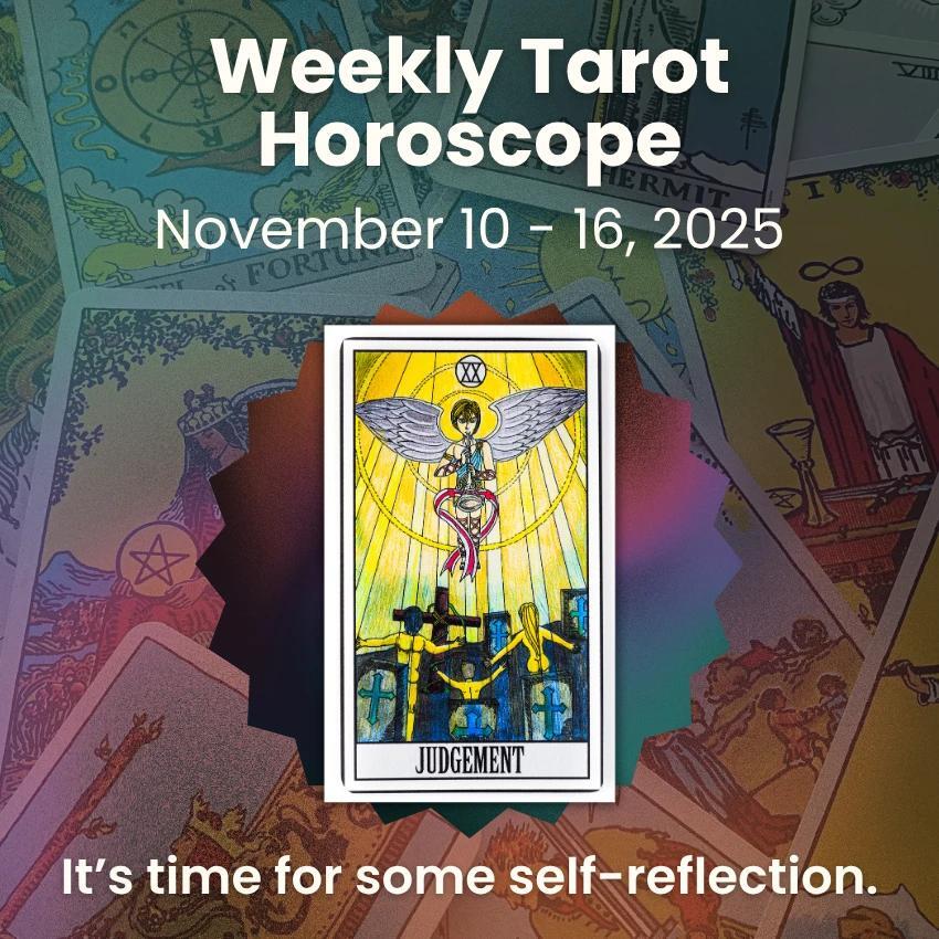 Your Weekly Tarot & Zodiac Vibes (Nov 10-16)