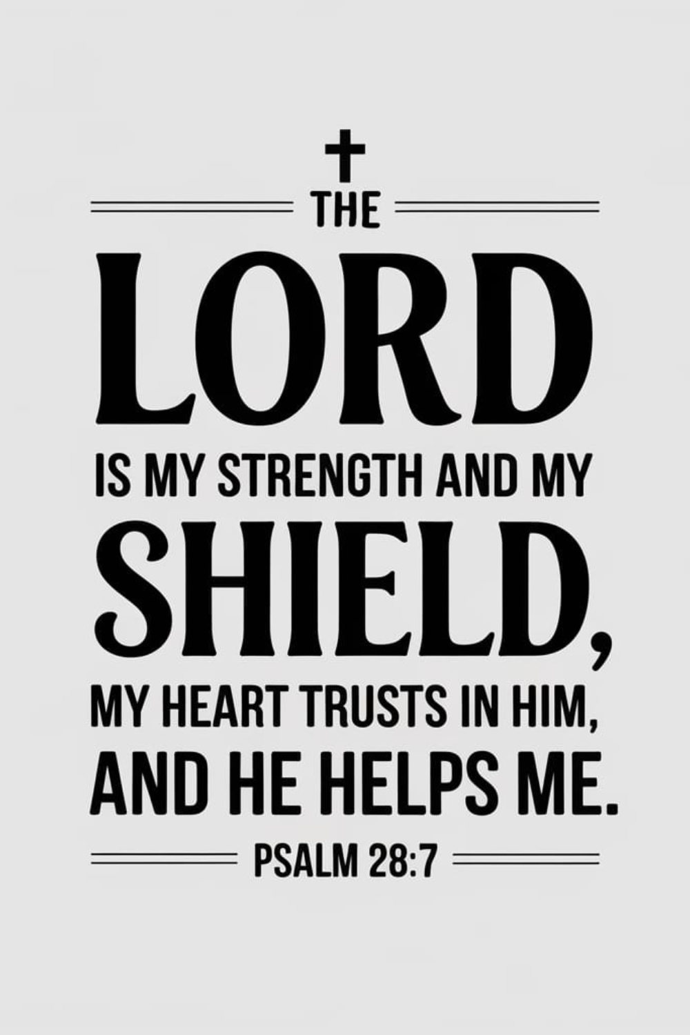 Psalm 28:7 (NIV)