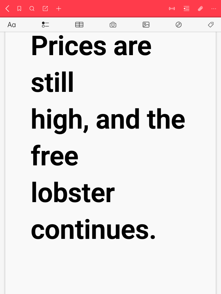 Prices are still high, and the free lobster continues.