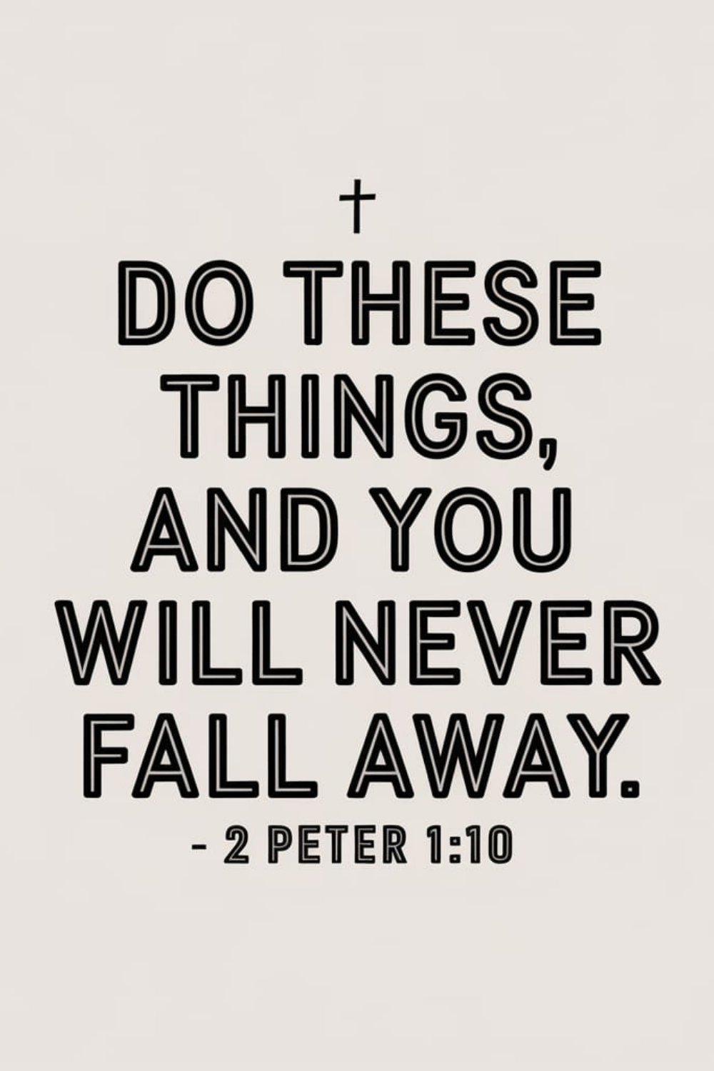 2 Peter 1:10 (NLT)