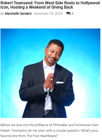 Robert Townsend’s Chicago homecoming weekend