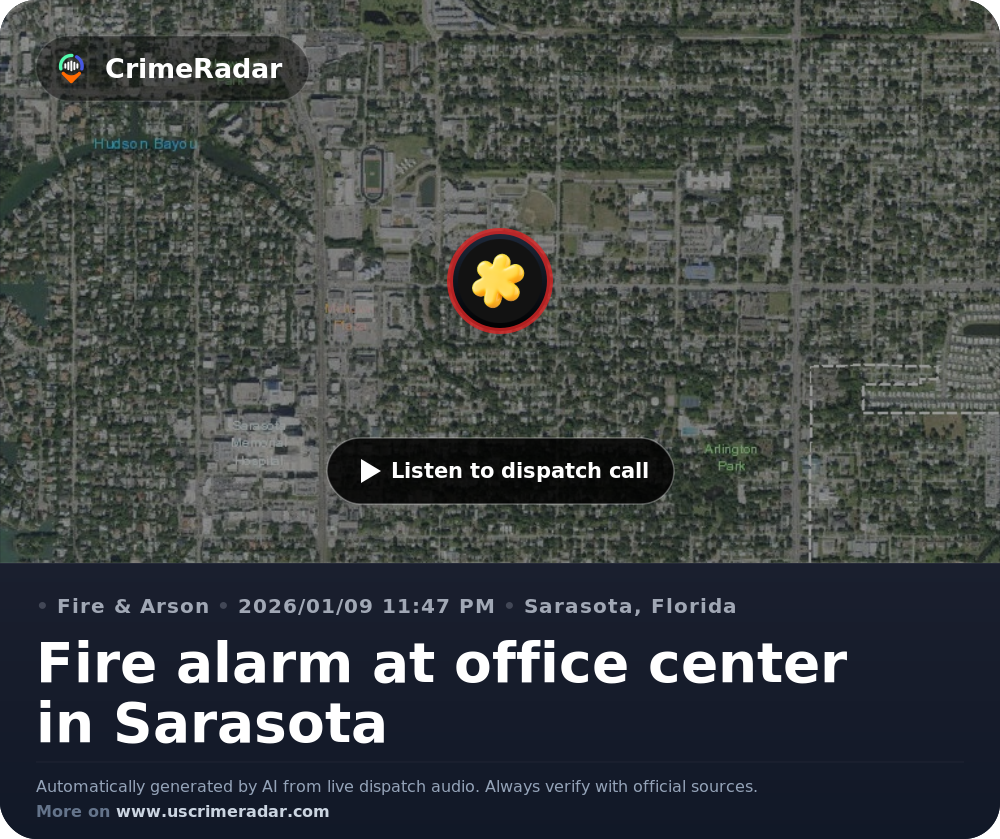 Fire alarm at office center in Sarasota, Sarasota FL | CrimeRadar