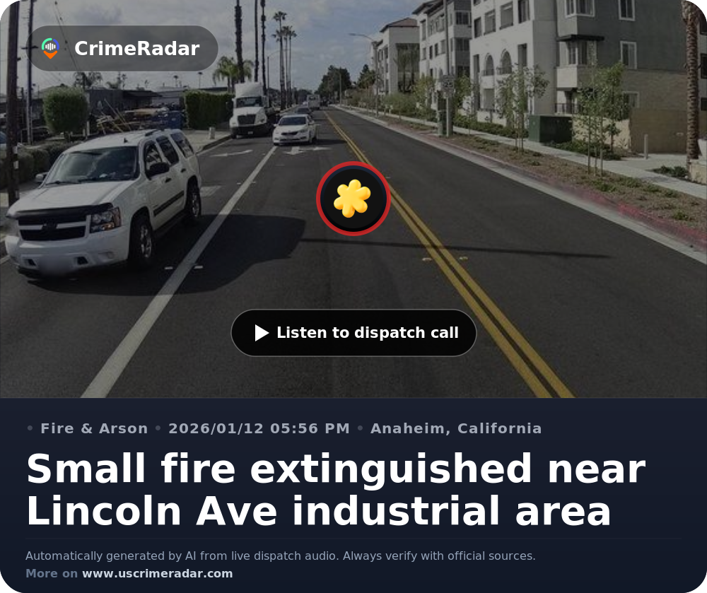 Small fire extinguished near Lincoln Ave industrial area, Anaheim CA ...