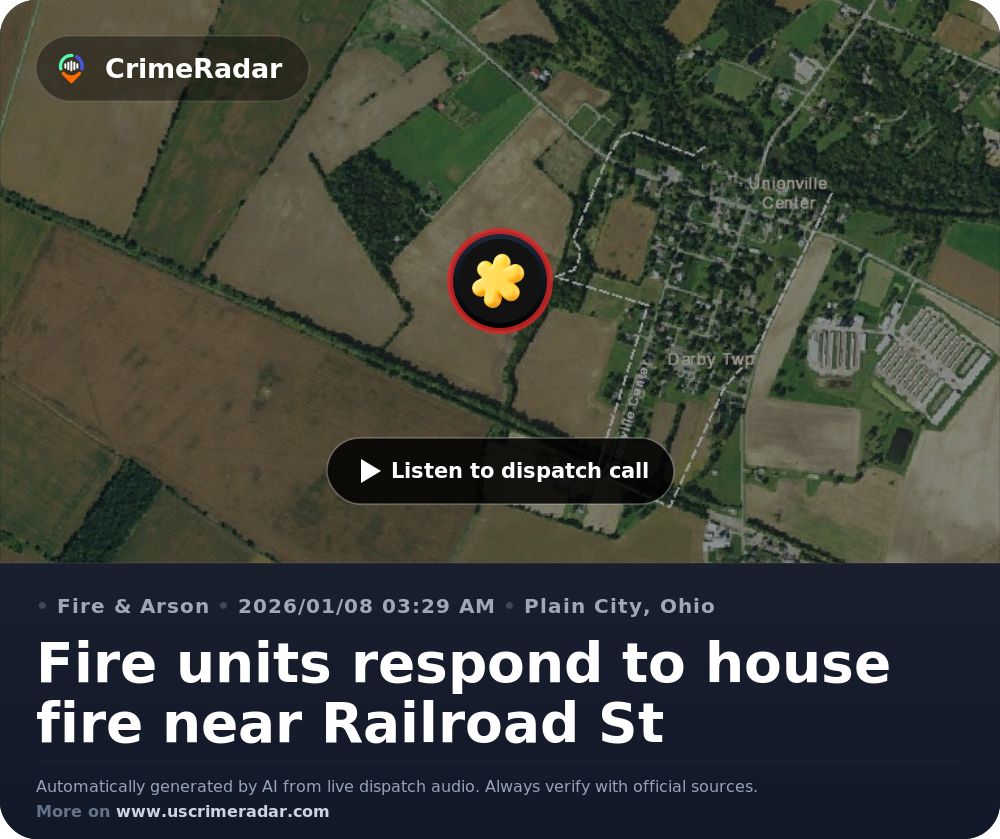 Fire units respond to house fire near Railroad St, Plain City OH ...