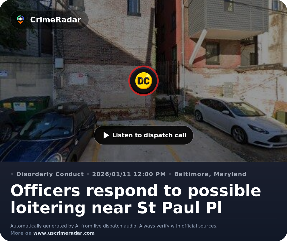 Officers respond to possible loitering near St Paul Pl, Baltimore MD ...